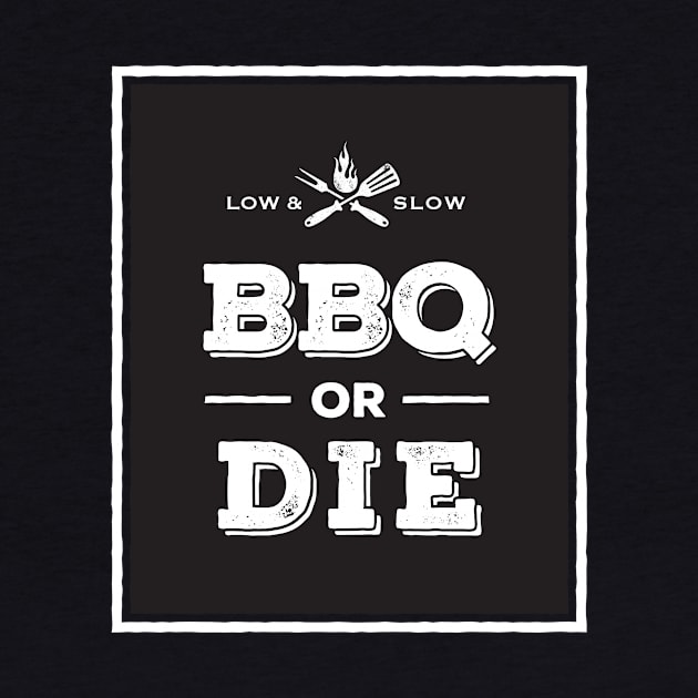 BBQ or DIE by Retron